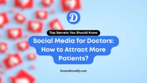 Social Media for Doctors: How to Attract More Patients?