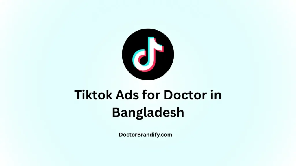 tiktok ads for doctor in bangladesh