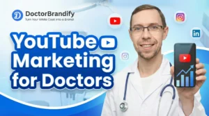 YouTube Marketing for Doctors: The Power of Educational Videos